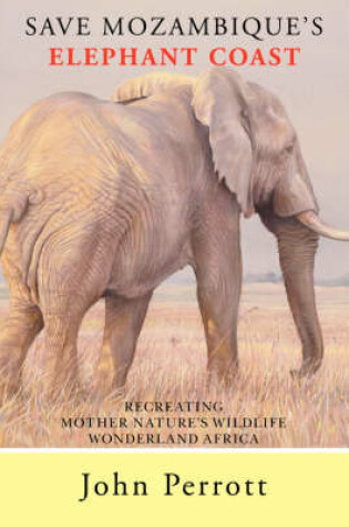 Cover of Save Mozambique's Elephant Coast