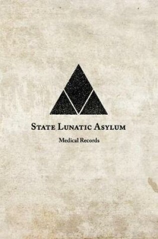 Cover of State Lunatic Asylum