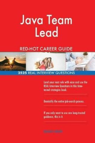 Cover of Java Team Lead RED-HOT Career Guide; 2525 REAL Interview Questions