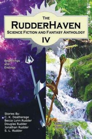 Cover of RudderHaven Science Fiction and Fantasy Anthology IV