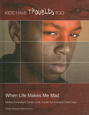 Book cover for When Life Makes Me Mad