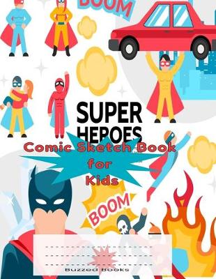 Book cover for Super Heroes Comic Sketch Book for Kids