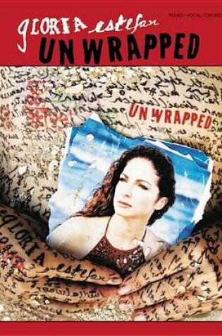 Cover of Gloria Estefan -- Unwrapped