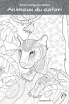 Book cover for Livre de coloriage pour adultes Animaux du safari