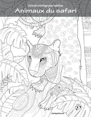 Cover of Livre de coloriage pour adultes Animaux du safari