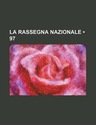 Book cover for La Rassegna Nazionale (97 )