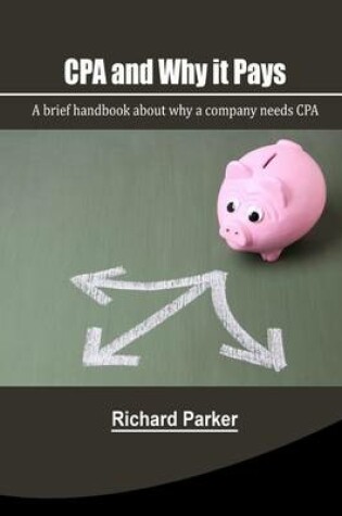 Cover of CPA and Why It Pays