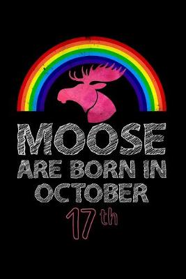 Book cover for Moose Are Born In October 17th