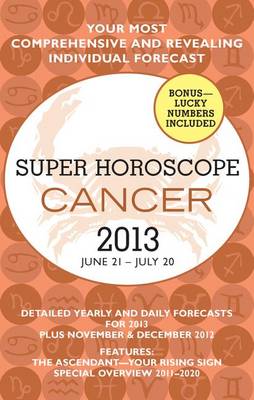 Book cover for Cancer (Super Horoscopes 2013)