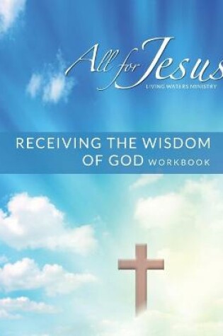 Cover of Receiving God's Wisdom - On-Line Course Workbook