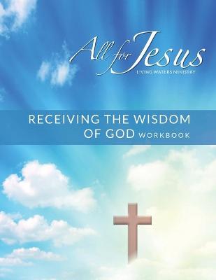 Book cover for Receiving God's Wisdom - On-Line Course Workbook