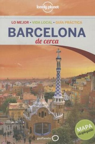 Cover of Lonely Planet Barcelona de Cerca