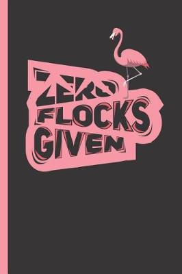 Book cover for Zero Flocks Given