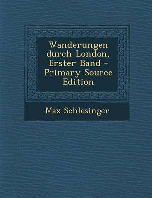 Book cover for Wanderungen Durch London, Erster Band