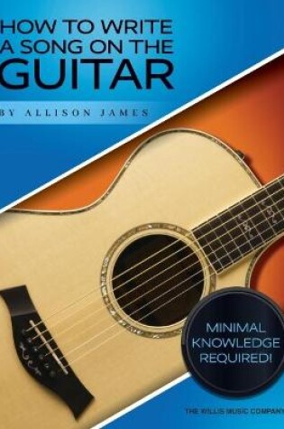 Cover of How to Write a Song on the Guitar