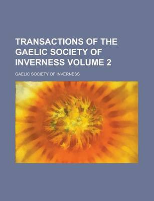 Book cover for Transactions of the Gaelic Society of Inverness Volume 2