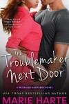 Book cover for The Troublemaker Next Door