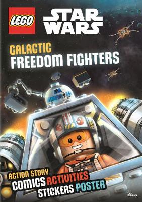 Book cover for Lego® Star Wars: Galactic Freedom Fighters (Sticker Poster Book)