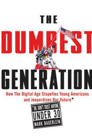 The Dumbest Generation