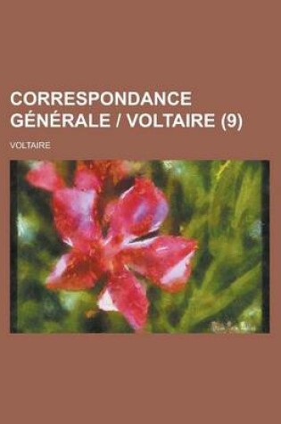 Cover of Correspondance Generale - Voltaire (9)