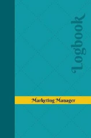 Cover of Marketing Manager Log