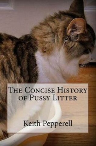 Cover of The Concise History of Pussy Litter