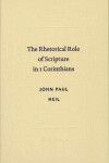 Book cover for The Rhetorical Role of Scripture in 1 Corinthians