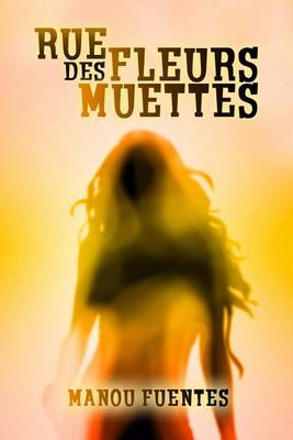 Book cover for Rue des Fleurs Muettes