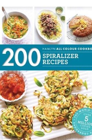 Cover of 200 Spiralizer Recipes