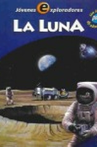 Cover of Luna, La - Jovenes Exploradores