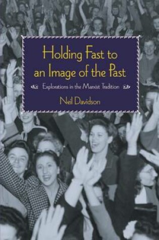 Cover of Holding Fast to an Image of the Past