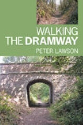 Cover of Walking the Dramway
