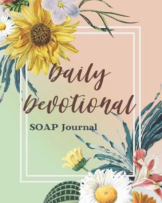 Book cover for Daily Devotional SOAP Journal-Easy & Simple Guide to Scripture Journaling-Bible Study Workbook 100 pages Book 12