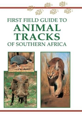 Book cover for Sasol First Field Guide to Animal Tracks of Southern Africa