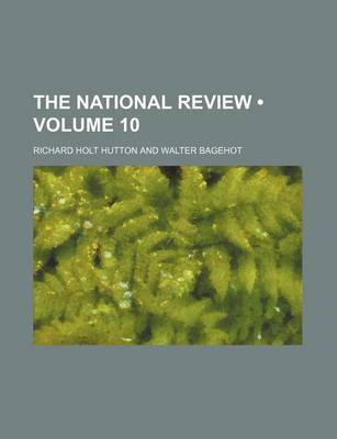 Book cover for The National Review (Volume 10)