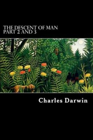 Cover of The Descent of Man Part 2 and 3