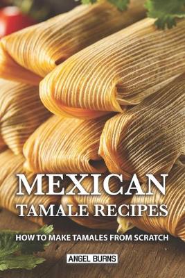 Book cover for Mexican Tamale Recipes