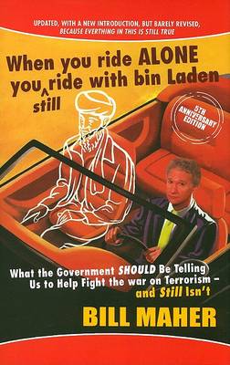 Book cover for When You Ride Alone You Still Ride with Bin Laden