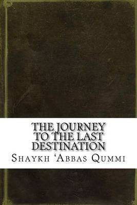 Book cover for The Journey to the Last Destination