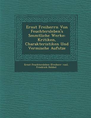Book cover for Ernst Freiherrn Von Feuchtersleben's S Mmtliche Werke