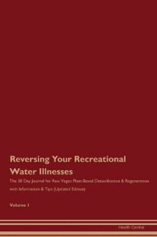 Cover of Reversing Your Recreational Water Illnesses