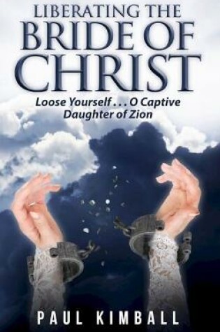 Cover of Liberating the Bride of Christ