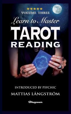 Book cover for Learn to Master Tarot - Volume Three Reading