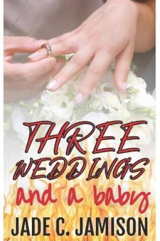 Cover of Three Weddings and a Baby