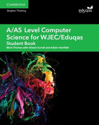 Cover of A/AS Level Computer Science for WJEC/Eduqas Student Book