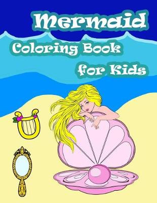 Book cover for Mermaid Coloring Book For Kids