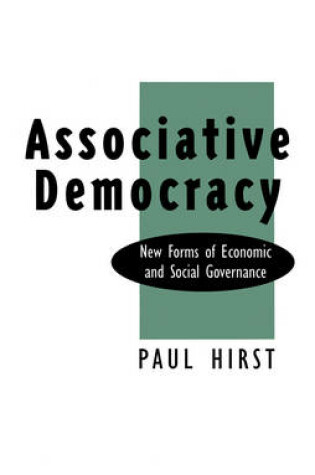 Cover of Associative Democracy - New Forms of economic and Social Governance