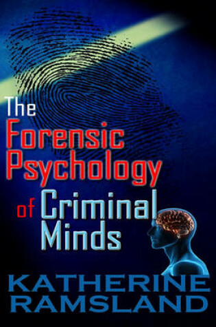 Cover of The Forensic Psychology of Criminal Minds