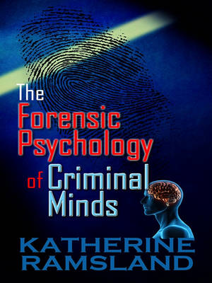 Book cover for The Forensic Psychology of Criminal Minds