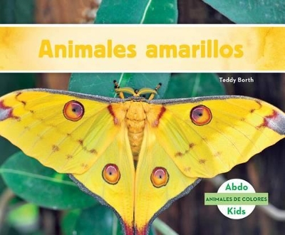 Cover of Animales Amarillos (Yellow Animals) (Spanish Version)
